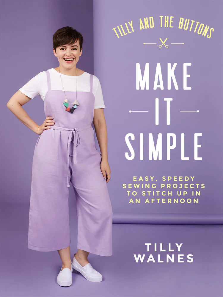 Make It Simple - Tilly and The Buttons Book